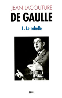 De Gaulle, tome 2: Le politique, tome 2