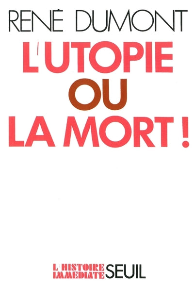 L'utopie ou la mort