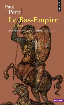 Le Bas-Empire, 284-395