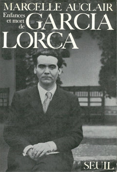 Enfances et Mort de Garcia Lorca