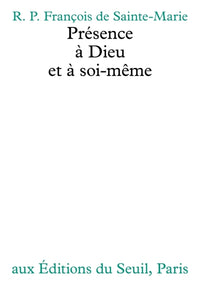 Présence à Dieu et à soi-même