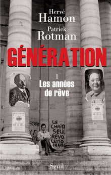 Génération, tome 1: Les années de rêves