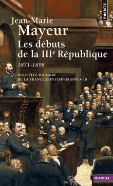 Les débuts de la IIIe République 1871-1898