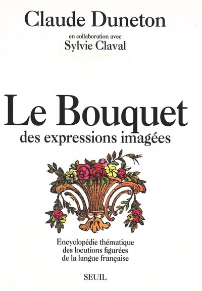 Le bouquet des expressions imagées