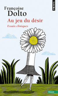 Au jeu du désir. Essais cliniques