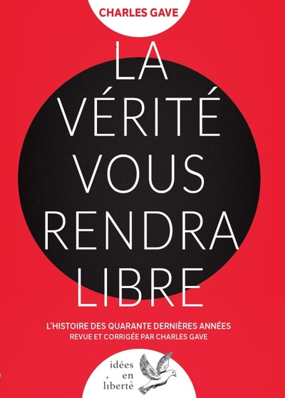 La vérité vous rendra libre