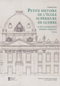 Petite Histoire de l'École supérieure de guerre