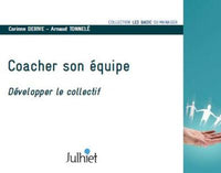 Coacher son équipe: Développer le collectif.