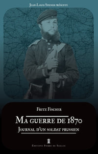 Ma guerre de 1870