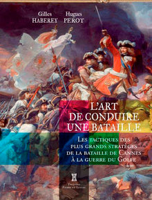 L'art de conduire une bataille - Les tactiques des