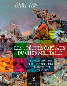 Les 7 péchés capitaux du chef militaire