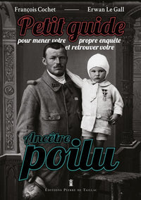 Petit guide pour mener votre propre enquête et retrouver votre ancêtre poilu