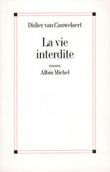 La vie interdite
