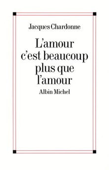 L'amour, c'est beaucoup plus que l'amour