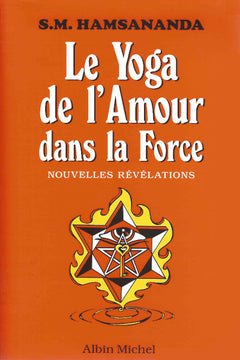 Le yoga de l'Amour dans la Force