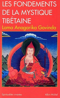 Les fondements de la mystique tibétaine