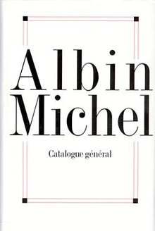 Albin Michel - Catalogue Général 1900-1996
