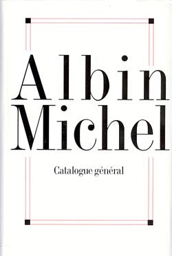 Albin Michel - Catalogue Général 1900-1996