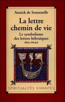 La lettre, chemin de vie
