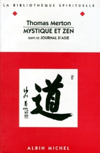 Mystique et Zen