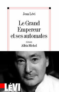 Le grand empereur et ses automates