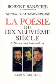 Histoire de la poésie française - Poésie du XIXe siècle - tome 2