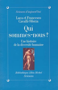 Qui sommes-nous ? - une histoire de la diversite humaine