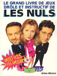 Le grand livre de jeux drôles et instructifs de Les Nuls