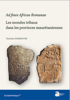Ad fines romanae. les modes tribaux dans les provinces maurétaniennes