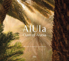 AlUla, Oasis of Arabia