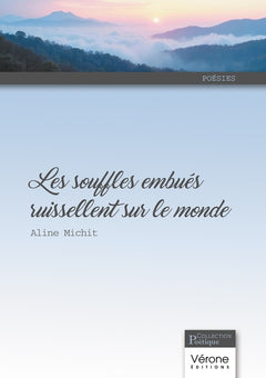 Les souffles embués ruissellent sur le monde