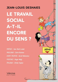 Le travail social a-t-il encore du sens ?