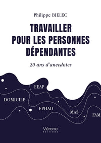 Travailler pour les personnes dépendantes