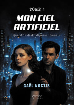 Mon ciel artificiel - Tome 1