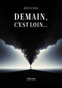 Demain, c'est loin...