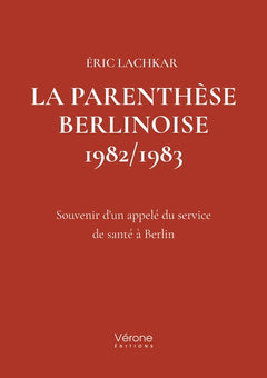 La parenthèse Berlinoise 1982/1983