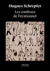 Les coulisses de l'irrationnel