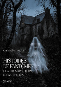 Histoires de fantômes et autres apparitions surnaturelles