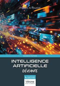 Intelligence Artificielle Déviante