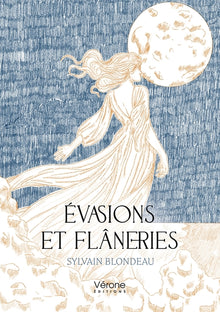Évasions et flâneries