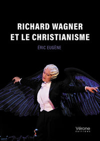 Richard Wagner et le christianisme