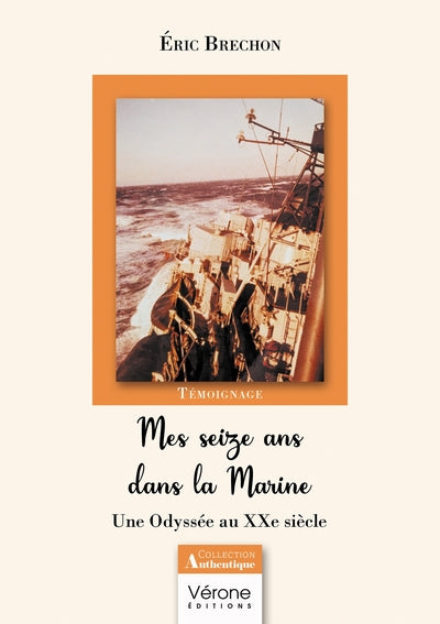 Mes seize ans dans la marine