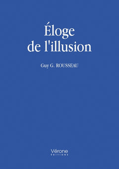 Éloge de l'illusion