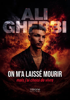 On m'a laissé mourir mais j'ai choisi de vivre