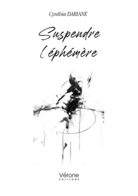 Suspendre l'éphémère