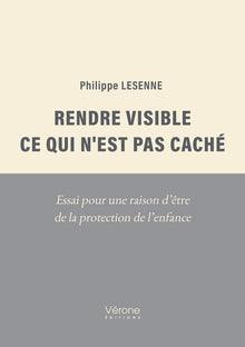 Rendre visible ce qui n'est pas caché