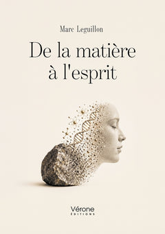 De la matière à l'esprit