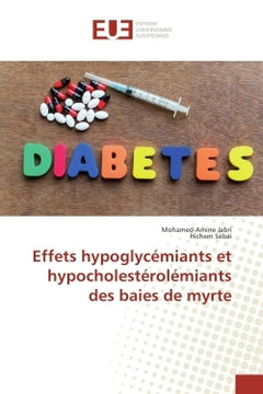 Effets hypoglycemiants et hypocholesterolemiants des baies de myrte