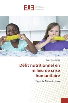 Defit nutritionnel en milieu de crise humanitaire