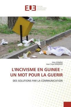 L'incivisme en Guinée - Un mot pour la guérir